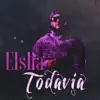 Todavia - Single album lyrics, reviews, download