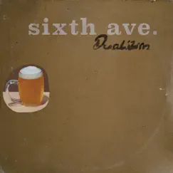 Sixth Ave. - Single by Dualizm album reviews, ratings, credits