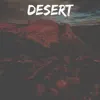 Desert album lyrics, reviews, download