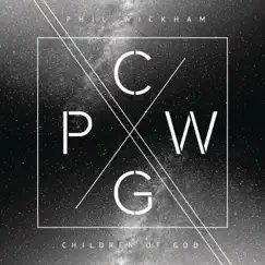 Children of God by Phil Wickham album reviews, ratings, credits