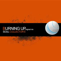 Burning Up - Single by Soul Collector's album reviews, ratings, credits