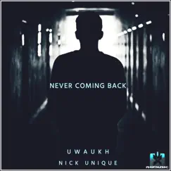 Never Coming Back (Nightcore Remix) Song Lyrics