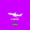 Flying Out - Single album lyrics, reviews, download