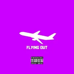 Flying Out - Single by HomeGrown Asbo & MMO Stylez album reviews, ratings, credits