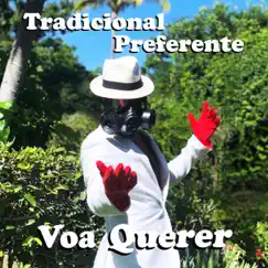 Voa Querer (feat. Blazko Scaniglia) - Single by Tradicional Preferente album reviews, ratings, credits