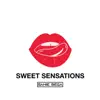 Sweet Sensations - Single album lyrics, reviews, download