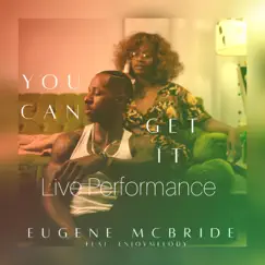 You Can Get It (feat. Enjoy Melody) [Live] Song Lyrics