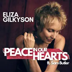 Peace in Our Hearts (feat. Sam Butler) - Single by Eliza Gilkyson album reviews, ratings, credits