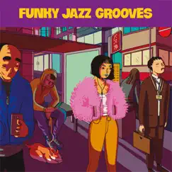 Funky Jazz Grooves by Various Artists album reviews, ratings, credits