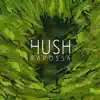 Hush album lyrics, reviews, download