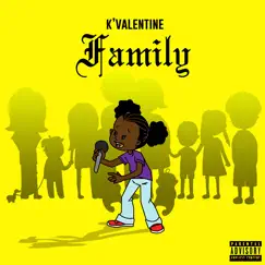 Family - Single by K’Valentine album reviews, ratings, credits