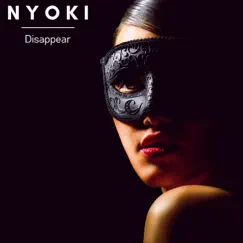 Disappear - Single by Nyoki album reviews, ratings, credits