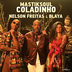 Coladinho (feat. Nelson Freitas & Blaya) - Single by Mastiksoul album reviews, ratings, credits