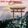 With You Is Happiness (Remastered) album lyrics, reviews, download