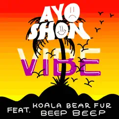 Vibe (feat. Koalabearfur & Beep Beep) - Single by Ayo Shon album reviews, ratings, credits