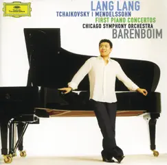 Tchaikovsky & Mendelssohn: First Piano Concertos by Chicago Symphony Orchestra, Daniel Barenboim & Lang Lang album reviews, ratings, credits