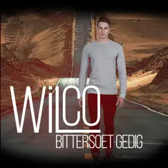 Bittersoet Gedig - Single by Wilco Van Wyk album reviews, ratings, credits