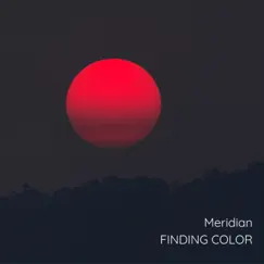 Meridian - Single by Finding Color album reviews, ratings, credits