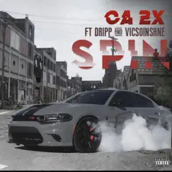 Spin - Single by C'a 2x, Dripp & Vicsoinsane album reviews, ratings, credits