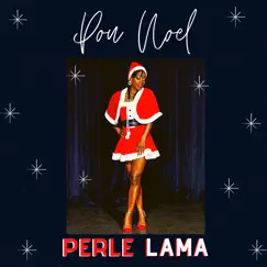 Pou Noël - Single by Perle Lama album reviews, ratings, credits