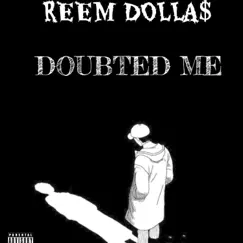 Doubted Me Song Lyrics
