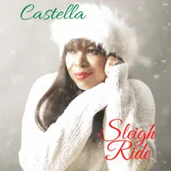 Sleigh Ride - Single by Castella album reviews, ratings, credits