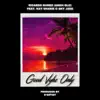 GoodVybzOnly (feat. Kay Sharie & Sky Jade) - Single album lyrics, reviews, download