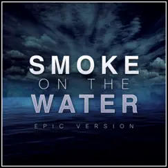 Smoke on the Water (Epic Version) Song Lyrics