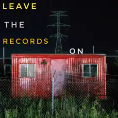 Leave the Records On - Single by Communist Daughter album reviews, ratings, credits