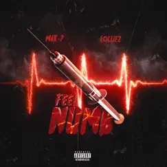 Feel Numb (feat. Lolliez) - Single by Mak-P album reviews, ratings, credits
