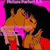 Picture Perfect - Single album lyrics, reviews, download