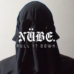 Pull It Down - Single by Nübe album reviews, ratings, credits