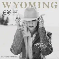 Wyoming - Single (feat. Vince Gill) - Single by Jo Smith album reviews, ratings, credits