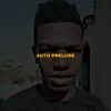 Auto Prelude - Single album lyrics, reviews, download