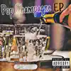 Pop Champagne - Single album lyrics, reviews, download