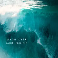 Wash Over - Single by Jamie Leonhart album reviews, ratings, credits