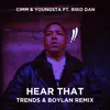 Hear That (Trends & Boylan Remix) [feat. Riko Dan] - Single album lyrics, reviews, download