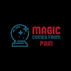 Magic Comes From Pain Song Lyrics