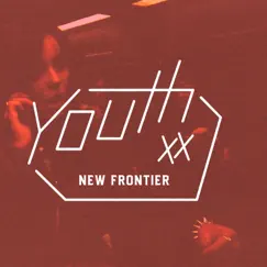 New Frontier - Single by Youthxx album reviews, ratings, credits