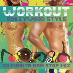 Workout Bollywood Style: 60 Mins Mix by Various Artists album reviews, ratings, credits