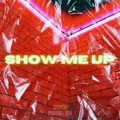 Show Me Up - Single by DUT2 album reviews, ratings, credits