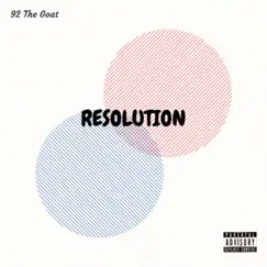 Resolution - Single by 92 the Goat album reviews, ratings, credits