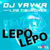 Revolta Do Lepo Lepo (feat. Los Tiburones) - Single album lyrics, reviews, download