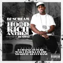 Hood Rich Anthem (feat. 2 Chainz, Future, Waka Flocka Flame, Yo Gotti & Gucci Mane) Song Lyrics