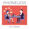 Phoneless - Single album lyrics, reviews, download