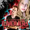 Enough (feat. Annastasia Nicol) - Single album lyrics, reviews, download