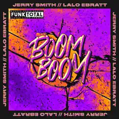 Funk Total: Boom Boom - Single by Jerry Smith & Lalo Ebratt album reviews, ratings, credits