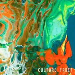 Culture Fruit Song Lyrics