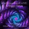 The Frequency of LOVE: Solfeggio 528 Hz - DNA Healing & Activating Higher Consciousness album lyrics, reviews, download