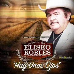 Hay Unos Ojos by Eliseo Robles album reviews, ratings, credits